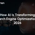 How AI Is Transforming Search Engine Optimization in 2026