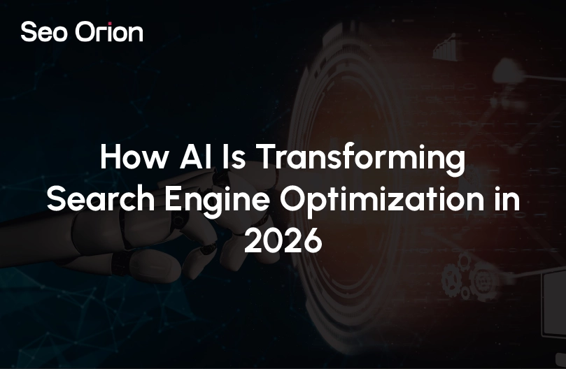 How AI Is Transforming Search Engine Optimization in 2026