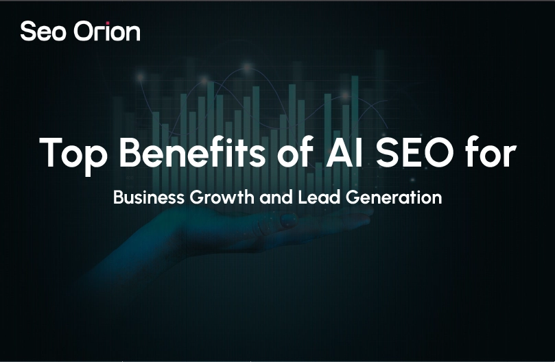 Top Benefits of AI SEO for Business Growth and Lead Generation
