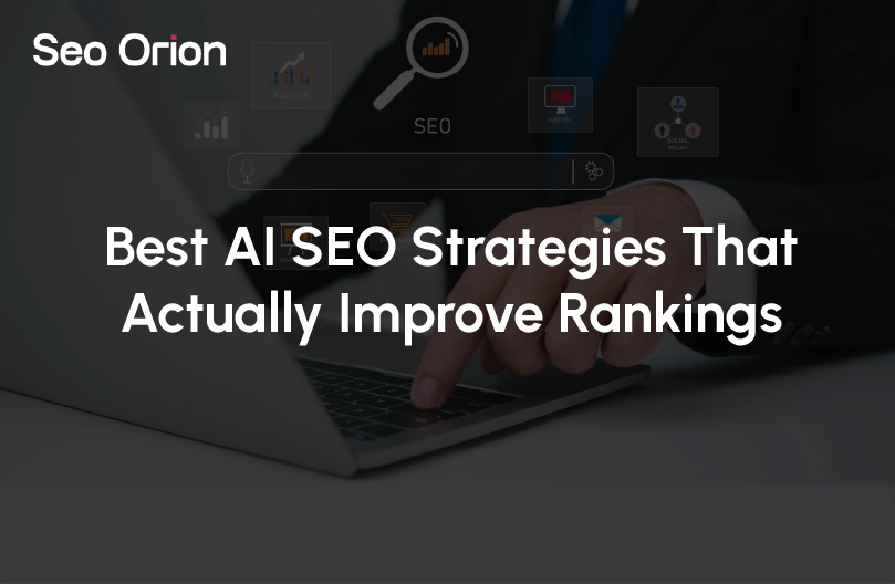 Best AI SEO Strategies That Actually Improve Rankings